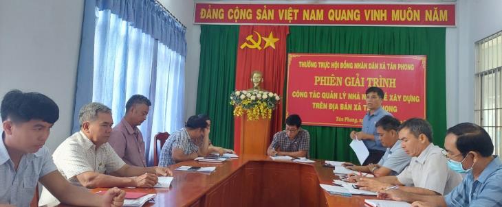 Thường trực HĐND xã Tân Phong tổ chức Phiên giải trình công tác quản lý nhà nước về trật tự xây dựng